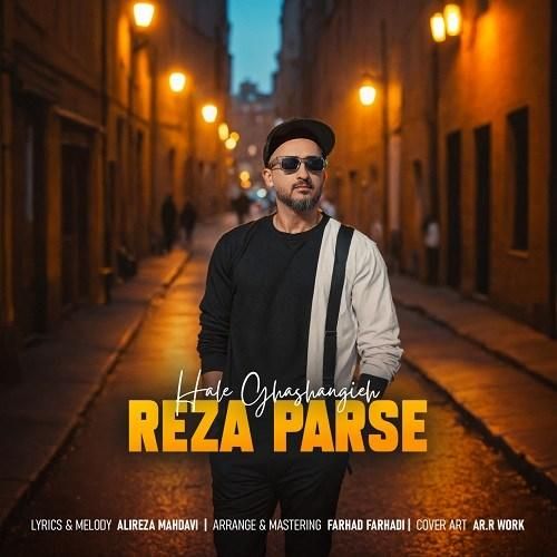 دانلود آهنگ حال قشنگیه رضا پارسه