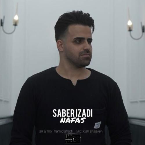 دانلود آهنگ نفس صابر ایزدی