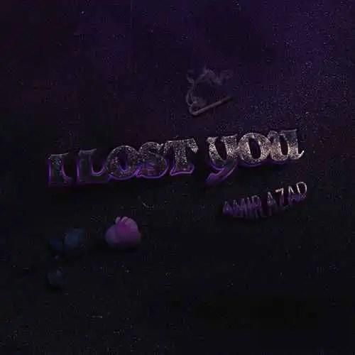 دانلود آهنگ از دستت دادم امیر آزاد