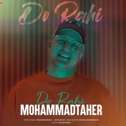 دانلود آهنگ دو راهی محمد طاهر