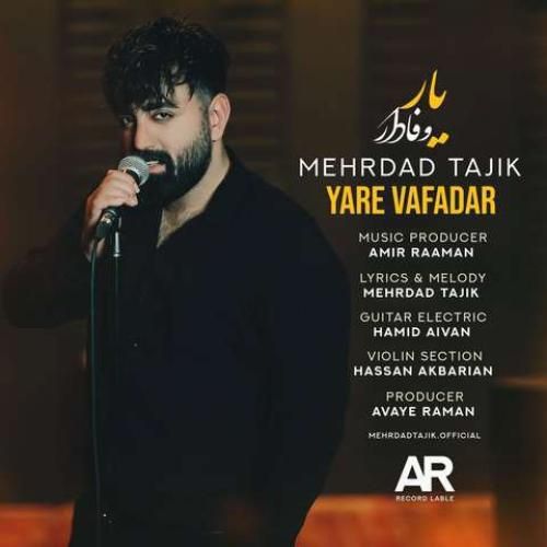 دانلود آهنگ یار وفادار مهرداد تاجیک