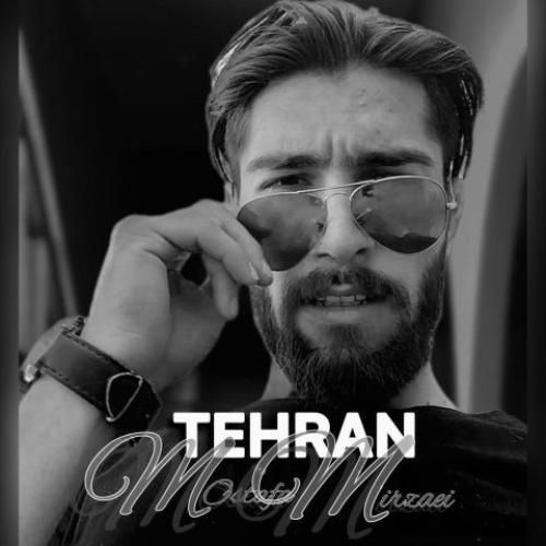 دانلود آهنگ تهران مصطفی میرزایی