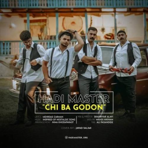 دانلود آهنگ چی با گودن هادی مستر