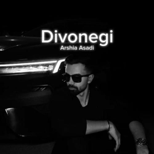 دانلود آهنگ دیوونگی ارشیا اسدی