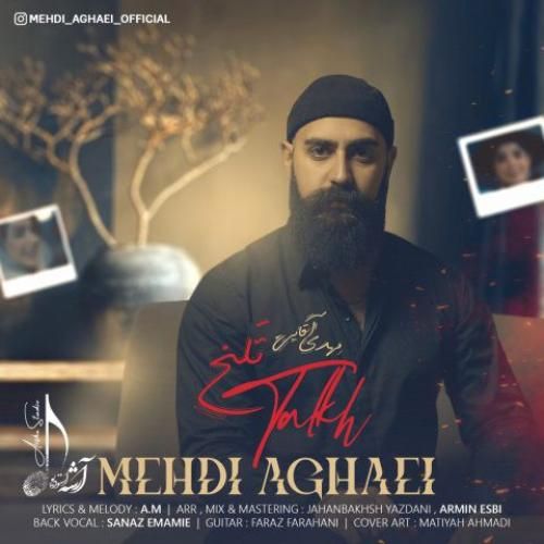 دانلود آهنگ تلخ مهدی آقایی