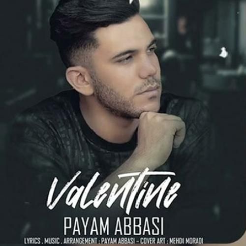 دانلود آهنگ ولنتاین پیام عباسی