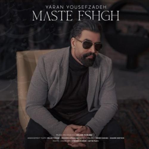 دانلود آهنگ مست عشق یاران یوسف زاده