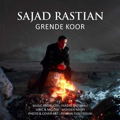 دانلود آهنگ گرند کور سجاد راستیان