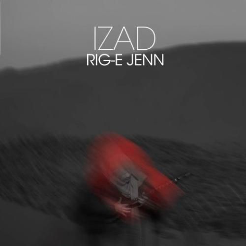 دانلود آهنگ ریگ جن ایزد