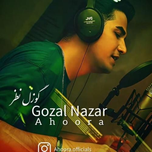 دانلود آهنگ گوزل نظر اهورا