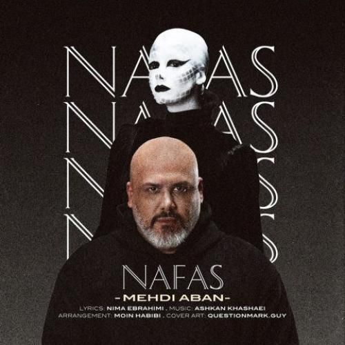 دانلود آهنگ نفس مهدی آبان