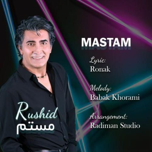 دانلود آهنگ مستم راشید