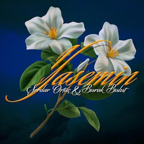 دانلود آهنگ یاسمین بوراک بولوت و سردار اورتاچ