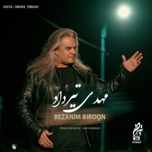 دانلود آهنگ بزنیم بیرون مهدی تیرداد