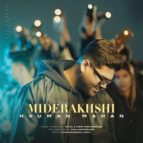 دانلود آهنگ میدرخشی هومن ماهان