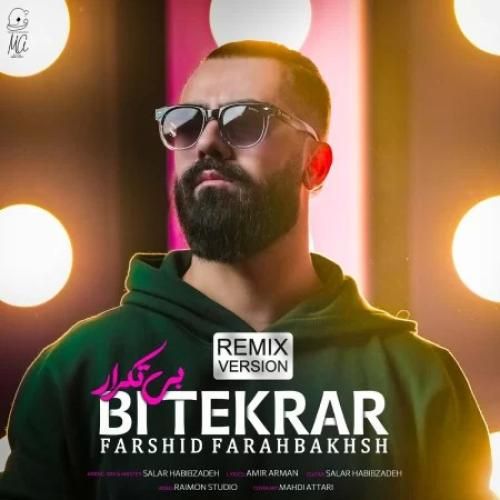 دانلود آهنگ بی تکرار فرشید فرح بخش