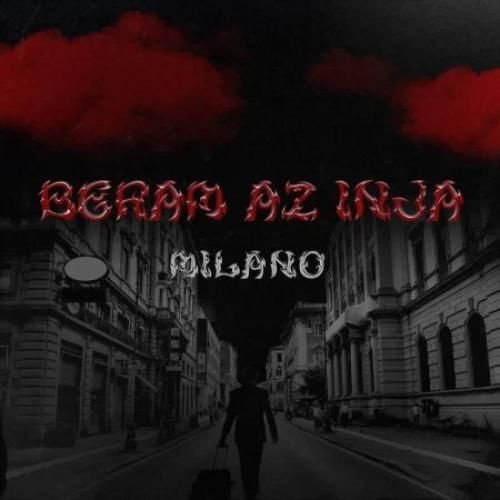 دانلود آهنگ برم از اینجا میلانو