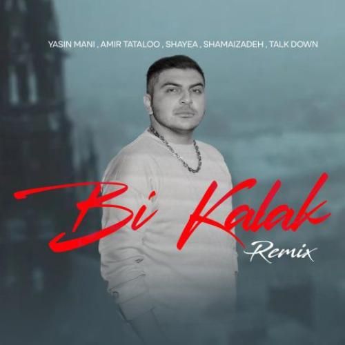 دانلود آهنگ بی کلک یاسین مانی