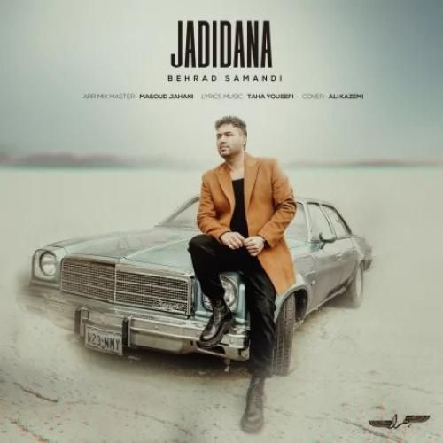 دانلود آهنگ جدیدنا بهراد سمندی