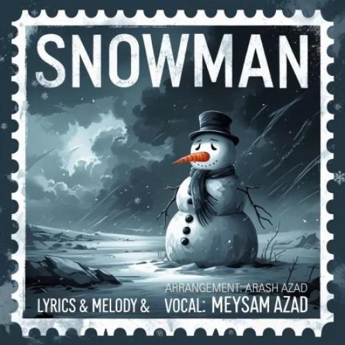 دانلود آهنگ آدم برفی میثم آزاد