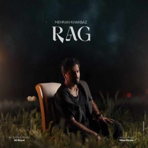 دانلود آهنگ رگ مهران خاکباز