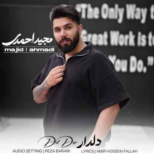 دانلود آهنگ دلدار مجید احمدی