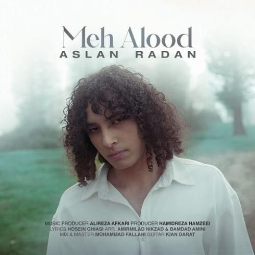 دانلود آهنگ مه آلود اصلان رادان