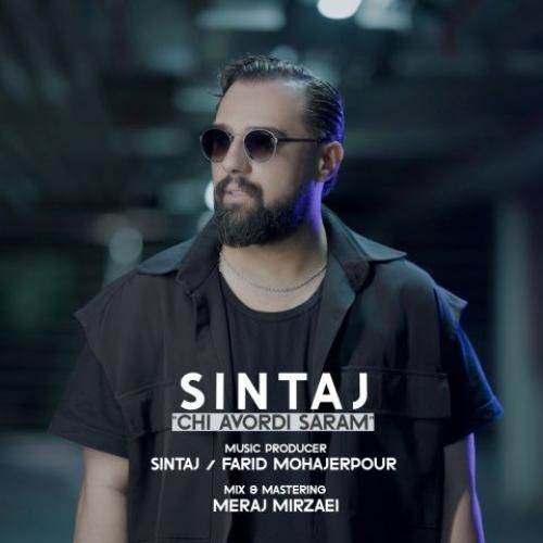 دانلود آهنگ چی آوردی سرم سینتاج