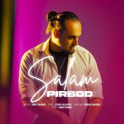 دانلود آهنگ سلام پیربد
