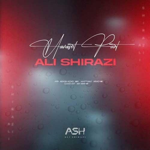 دانلود آهنگ حواس پرت علی شیرازی