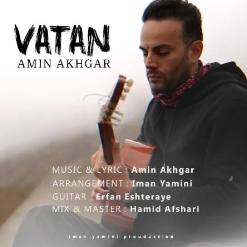 دانلود آهنگ وطن امین اخگر