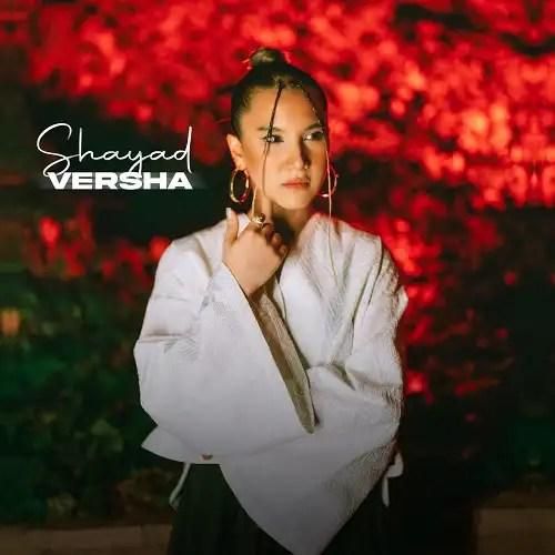 دانلود آهنگ شاید ورشا