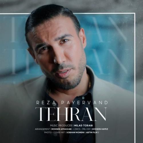 دانلود آهنگ تهران رضا پایروند