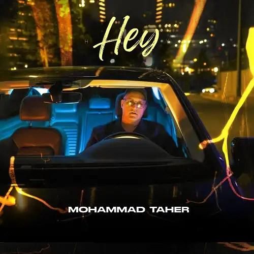 دانلود آهنگ هی محمد طاهر