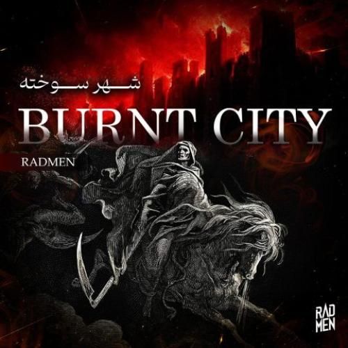 دانلود آهنگ شهر سوخته رادمن