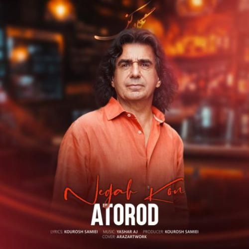 دانلود آهنگ نگاه کن عطارود