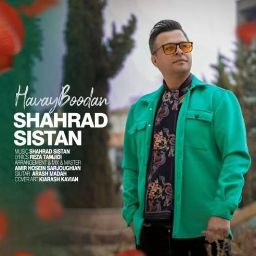 دانلود آهنگ هوای بودن شهراد سیستان