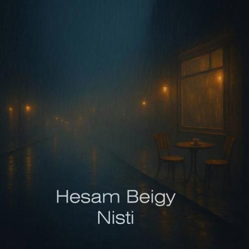دانلود آهنگ نیستی حسام بیگی