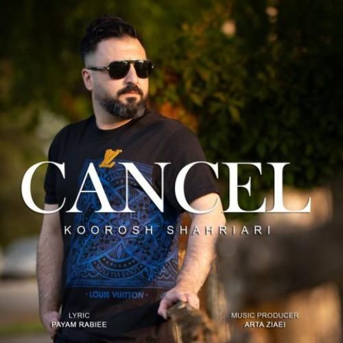 دانلود آهنگ کنسل کوروش شهریاری