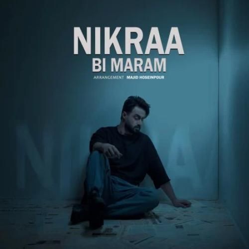 دانلود آهنگ بی مرام نیکرا