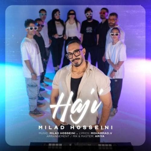 دانلود آهنگ حاجی میلاد حسینی