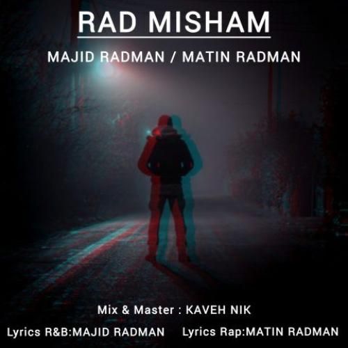 دانلود آهنگ رد میشم مجید رادمان و متین رادمان