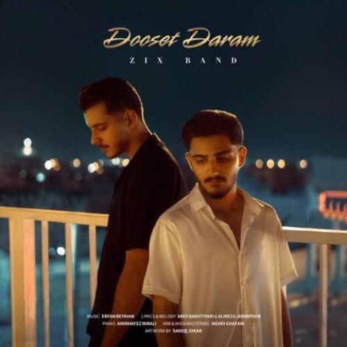 دانلود آهنگ دوست دارم زیکس بند