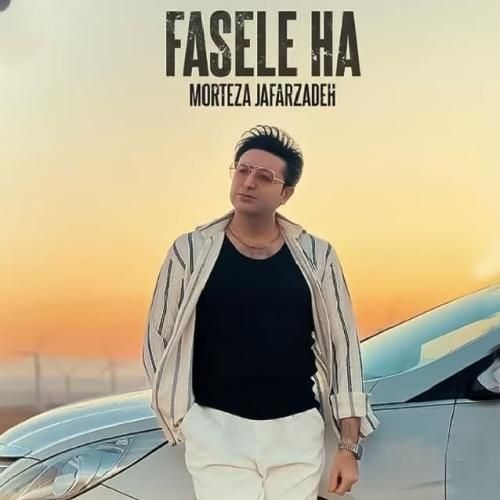 دانلود آهنگ فاصله ها مرتضی جعفرزاده