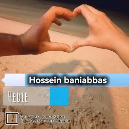 دانلود آهنگ هدیه از حسین بنی عباس